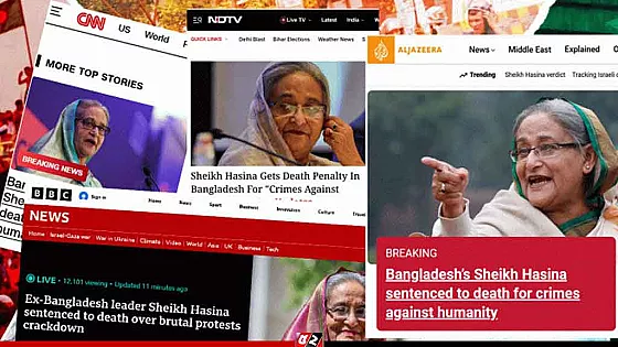 আন্তর্জাতিক গণমাধ্যমে শেখ হাসিনার মৃত্যুদণ্ডের খবর